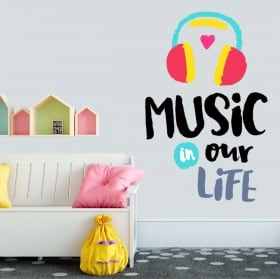 Vinile e adesivi frasi inglesi music in our life